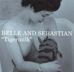 Belle And Sebastian : Tigermilk